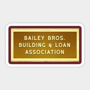 Bailey Bros. Building & Loan Sticker